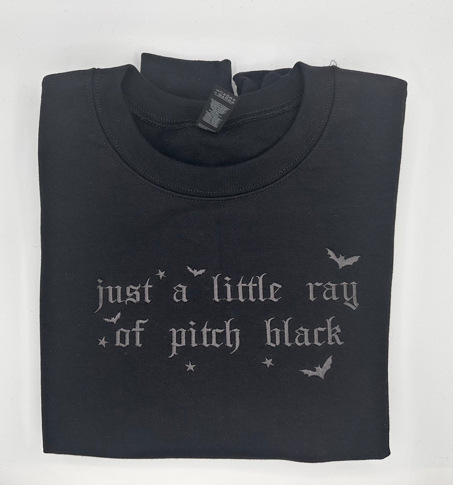 Just a Little Ray of Pitch Black Crewneck