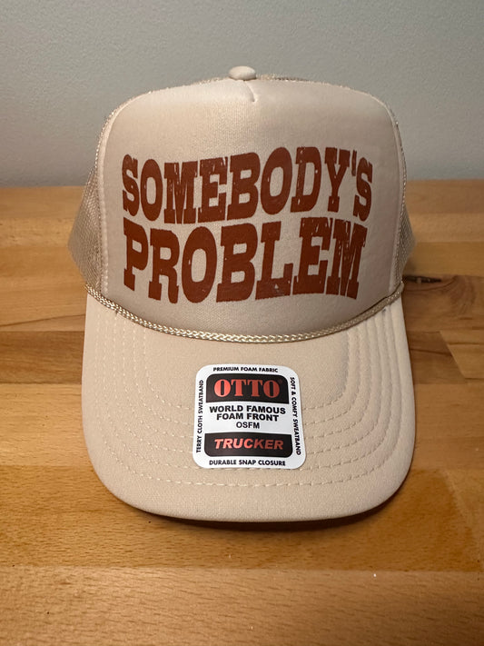 Somebody’s problem foam trucker hat (khaki)