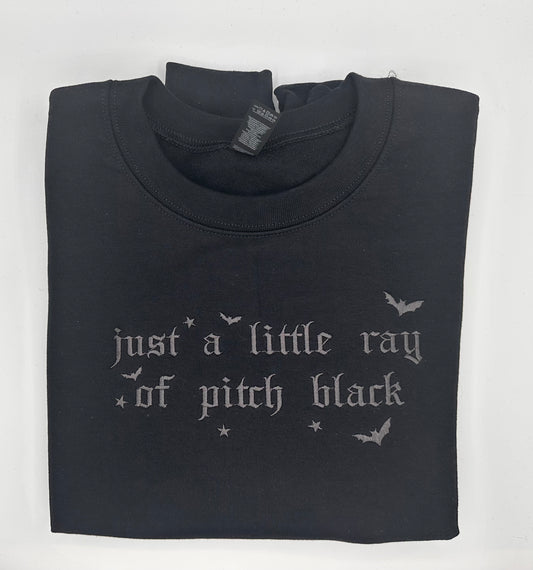 Just a Little Ray of Pitch Black Crewneck